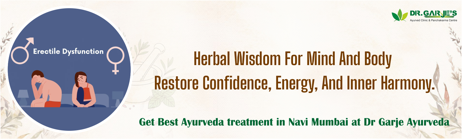 Erectile Dysfunction Ayurved Treatment at Dr. Garje Ayurved Panchakarma Clinic