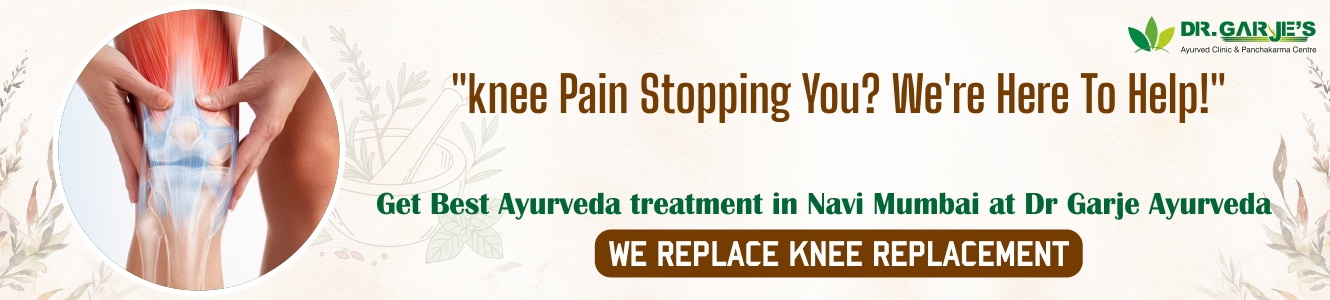 Knee Pain Ayurvedic Treatment at Dr. Garje Ayurved Panchakarma Clinic