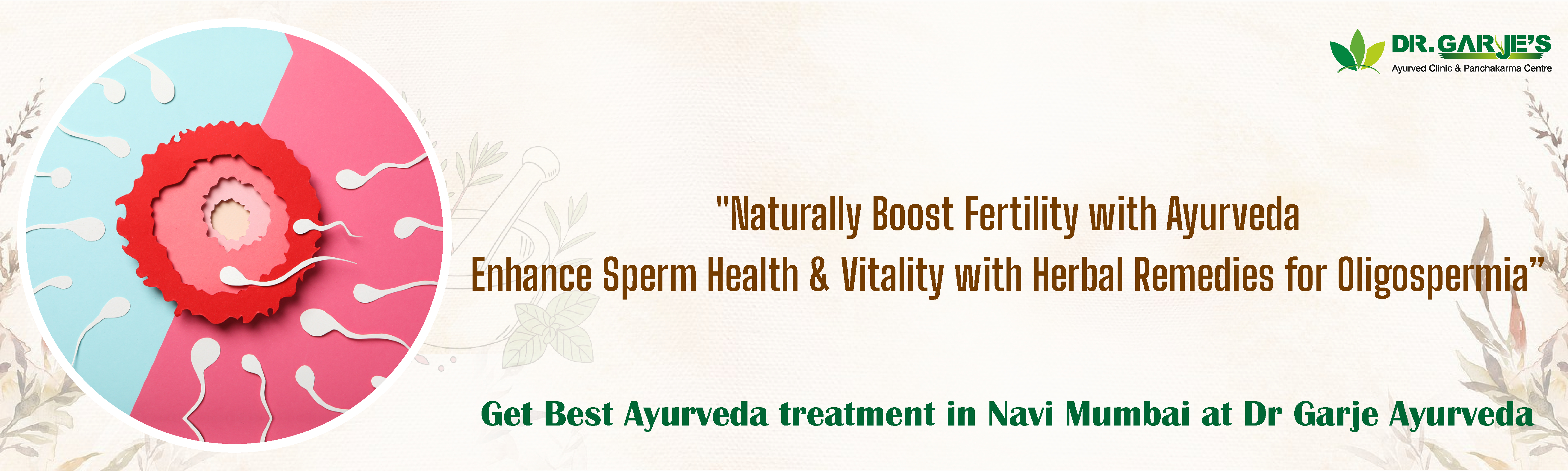 Oligospermia Ayurved Treatment at Dr. Garje Ayurved Panchakarma Clinic